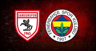 Samsunspor – Fenerbahçe Maçı Ne Zaman? Saat Kaçta? Tüm Detaylar…