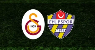 Galatasaray - Eyüpspor Maçı Ne Zaman? Saat Kaçta? Hangi Kanalda?