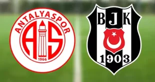 Antalyaspor – Beşiktaş Maçı Ne Zaman Saat Kaçta?