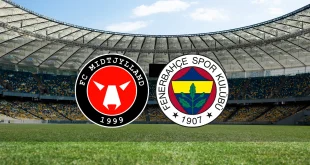 FC Midtjylland – Fenerbahçe Maçı Ne Zaman Saat Kaçta?