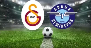 Galatasaray – Adana Demirspor Maçı Ne Zaman Saat Kaçta?