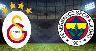 Galatasaray – Fenerbahçe Maçı Ne Zaman Saat Kaçta?