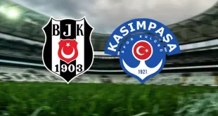 Kasımpaşa – Beşiktaş Maçı Ne Zaman Saat Kaçta?