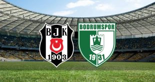Bodrum FK – Beşiktaş Maçı Ne Zaman Saat Kaçta?