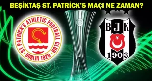 Beşiktaş – St. Patrick’s Maçı Saat Kaçta? Hangi Kanalda?
