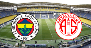 Fenerbahçe – Antalyaspor Maçı Saat Kaçta? Hangi Kanalda?