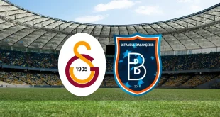 Başakşehir FK – Galatasaray Maçı Saat Kaçta? Hangi Kanalda?
