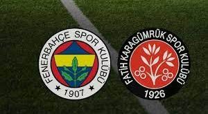 Fatih Karagümrük – Fenerbahçe Maçı Saat Kaçta? Hangi Kanalda?