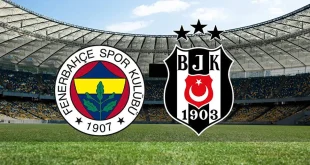Fenerbahçe – Beşiktaş Maçı Saat Kaçta? Hangi Kanalda?
