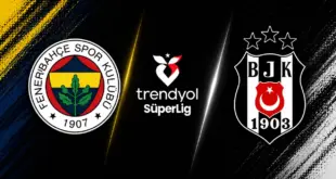 Fenerbahçe Beşiktaş maçı