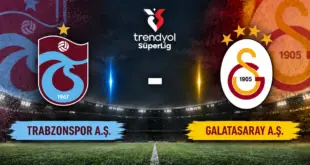 Trabzonspor Galatasaray maçı